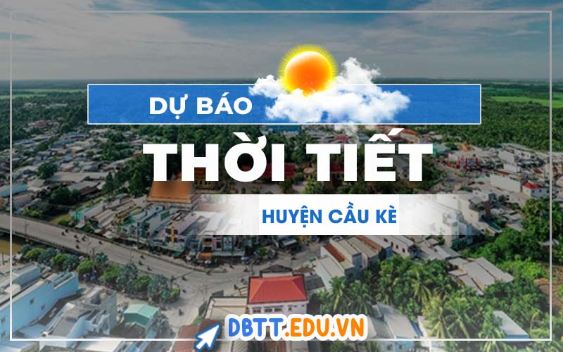 thoi-tiet-cau-ke