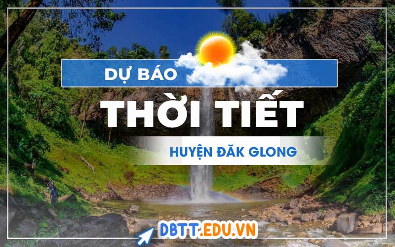 thoi-tiet-dak-glong