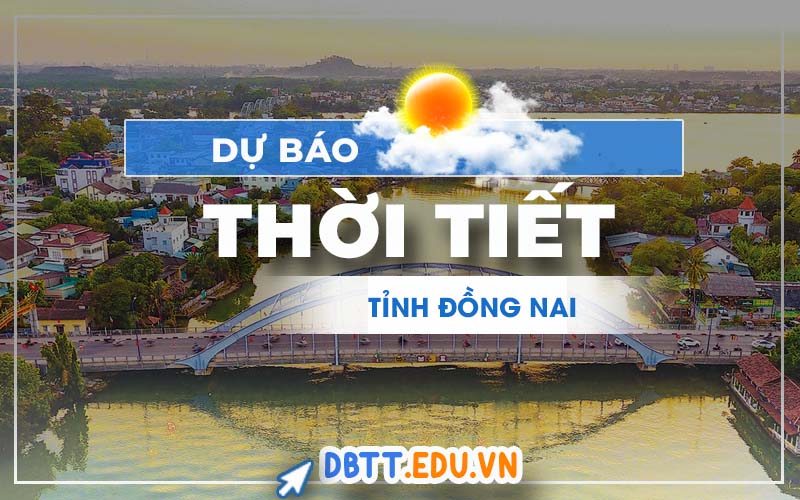 thoi-tiet-dong-nai