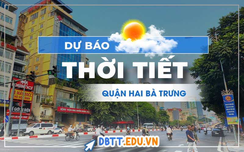 thoi-tiet-hai-ba-trung