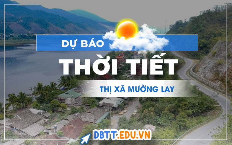 thoi-tiet-muong-lay