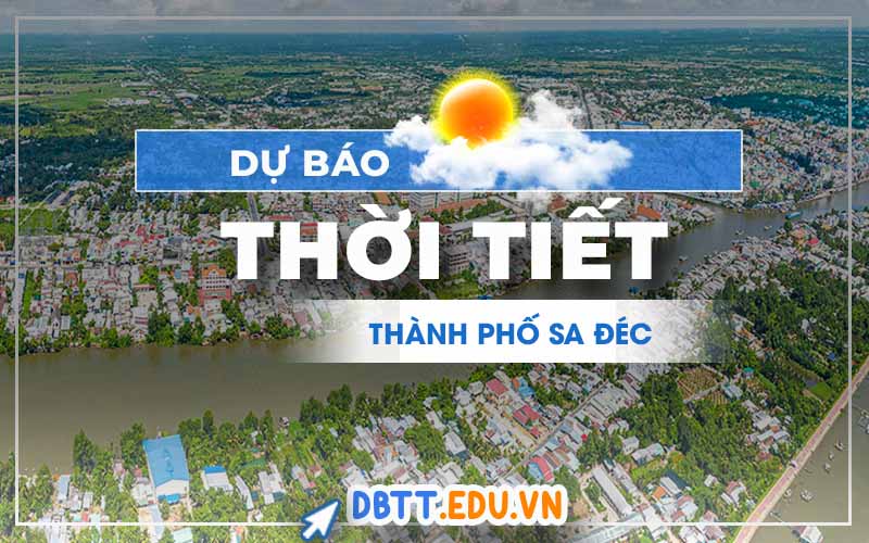 thoi-tiet-sa-dec