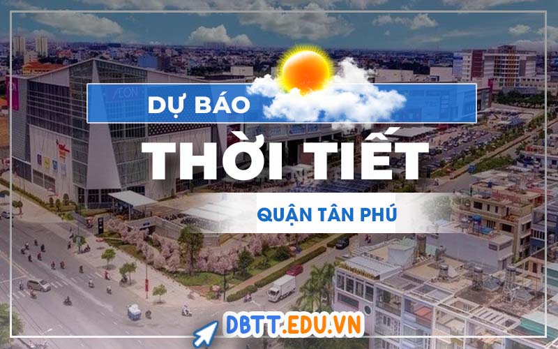 thoi-tiet-tan-phu