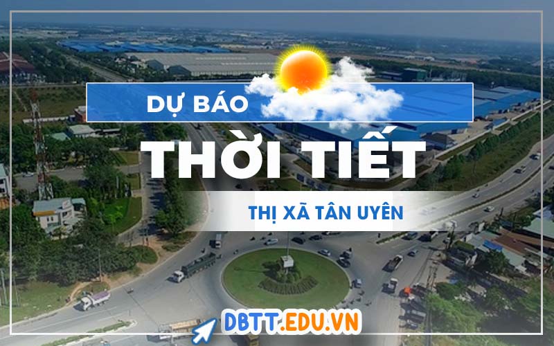 thoi-tiet-tan-uyen(tx)