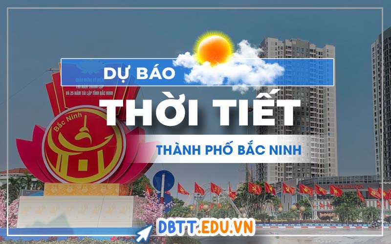 thoi-tiet-thanh-pho-bac-ninh