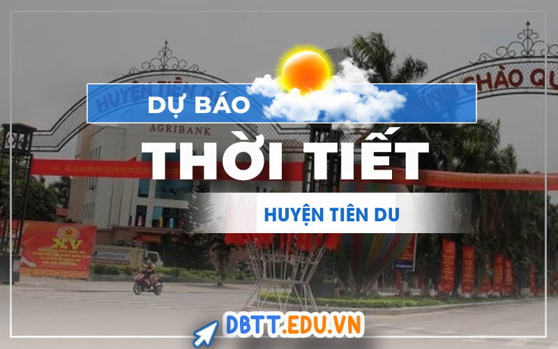thoi-tiet-tien-du