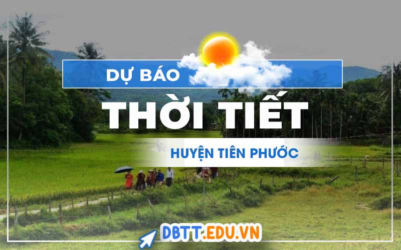 thoi-tiet-tien-phuoc