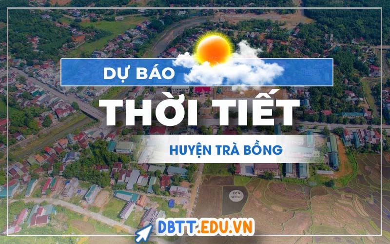 thoi-tiet-tra-bong